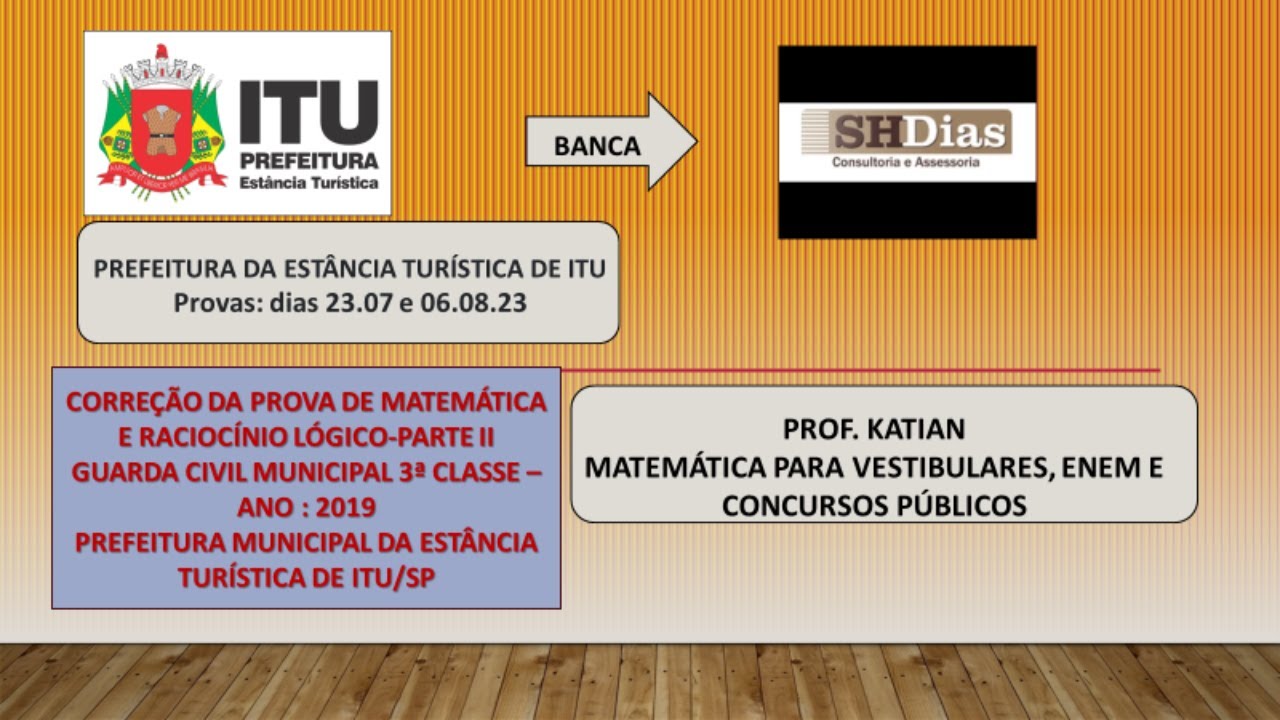 SHDias - REVISÃO - Questões de Matemática - Prova Concurso Guarda Civil Municipal/2019- Parte II.