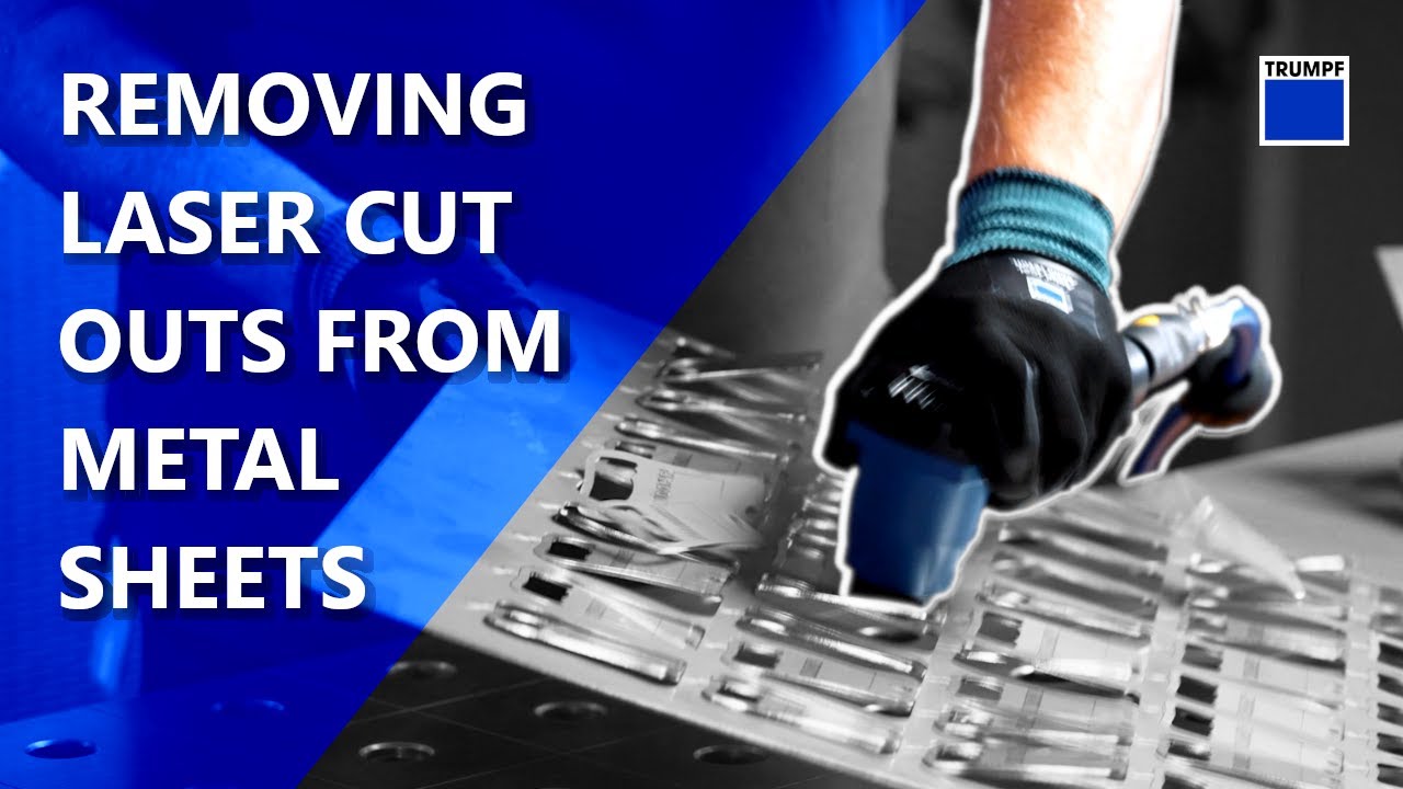 Removing Laser Cut Outs from Metal Sheets