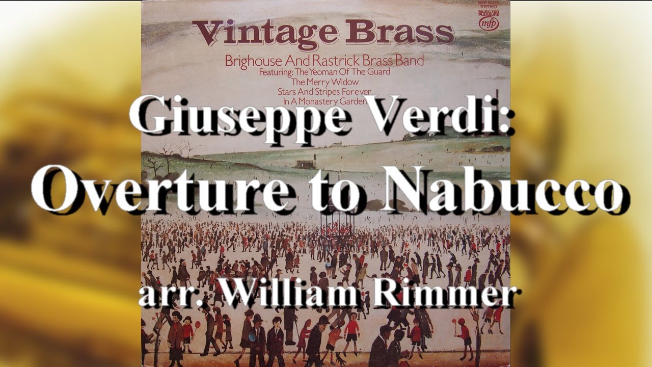 Brighouse and Rastrick Brass Band: Overture to Nabucco