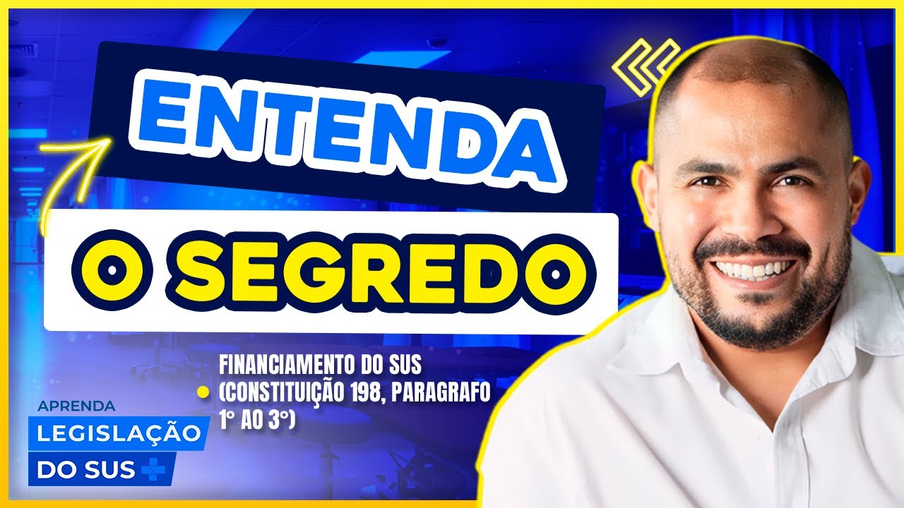 Financiamento do SUS Aula de Legislação do SUS para Concursos