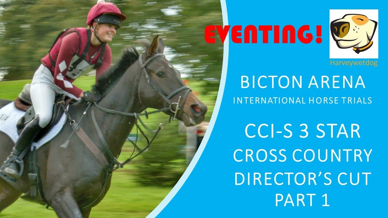Director's Cut - Mitchell & Webber CCI-S 3 Star cross country competition at Bicton 2023 (PART 1)