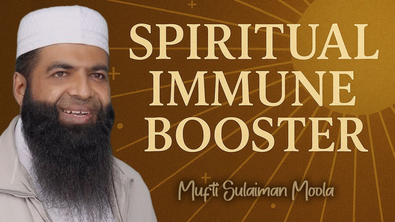 How to Strengthen Your Soul Against Life’s Tests | Mufti Sulaiman Moola