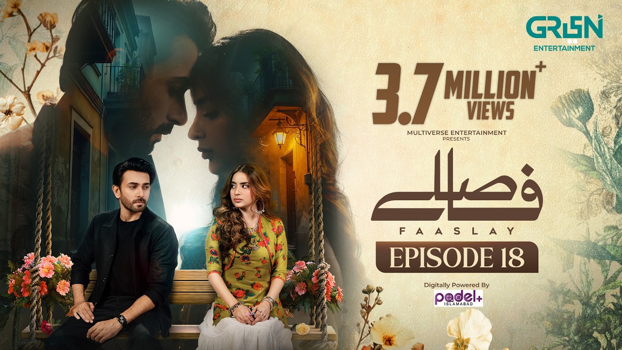 Faaslay Episode 18 (Sub) 11th Jan 26 | Digitally Powered by Padel + ISB | Ali Ansari - Saboor Aly
