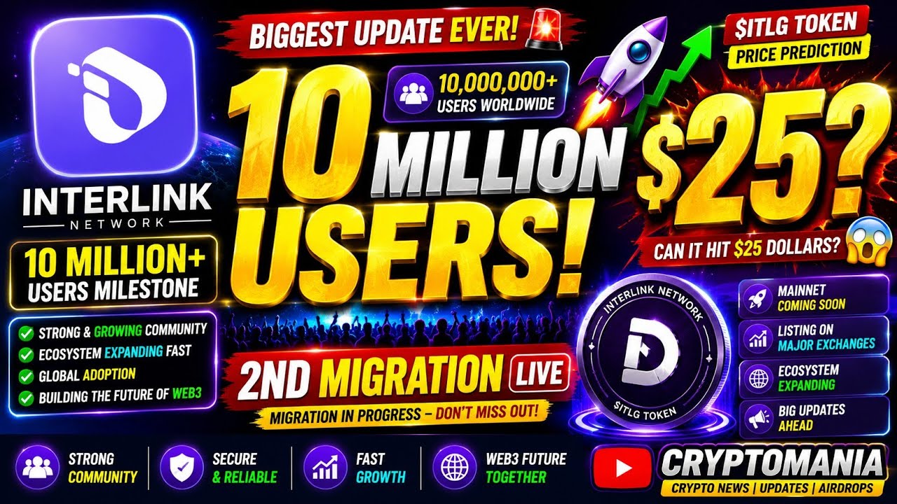 Interlink Network 10 Million Users 🚀 | $ITLG Token Price $25? | 2nd Migration Update | Latest News