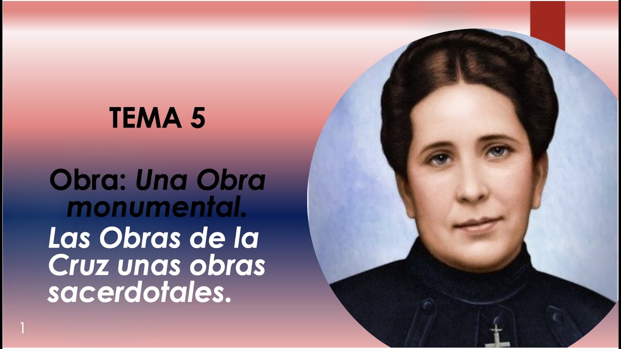 5. Capítulo. Vida, Obra y Mensaje beata Concepción Cabrera.