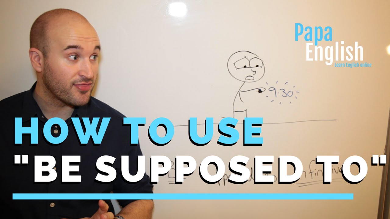 How to use "Be supposed to" - English grammar