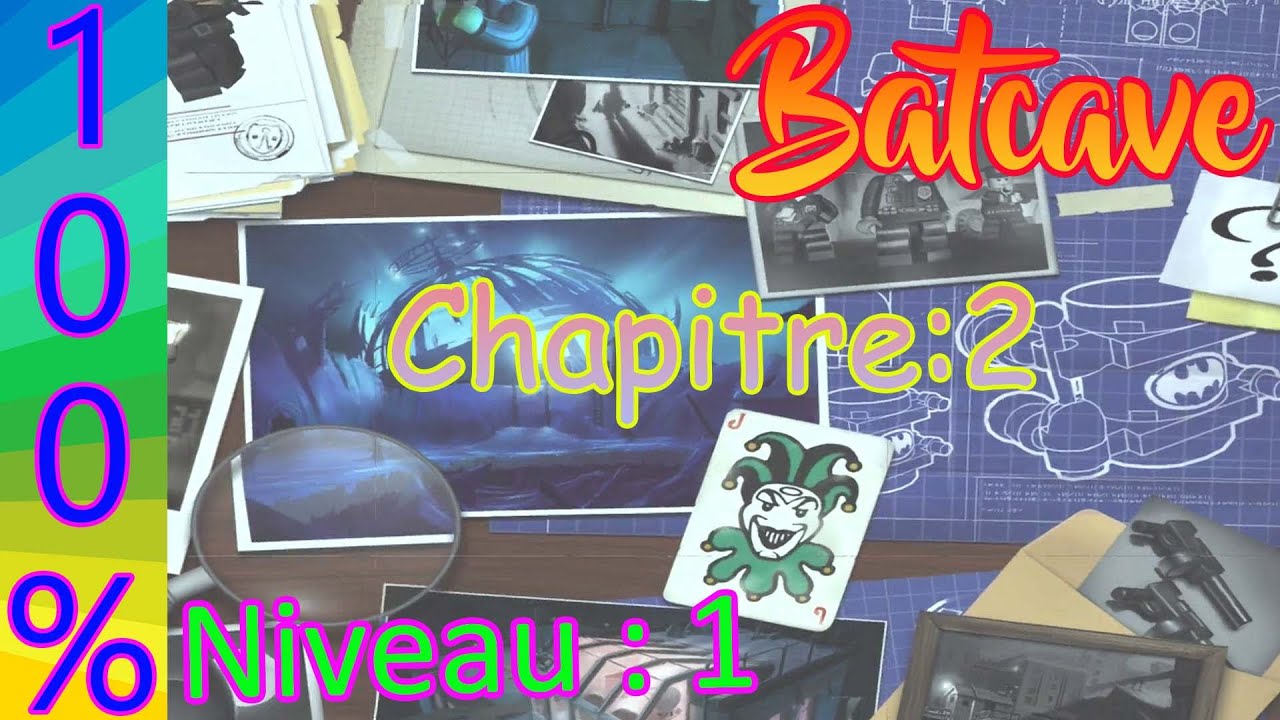 LEGO Batman 100% Batcave Chapitre2  niveau 1 Encore Elle