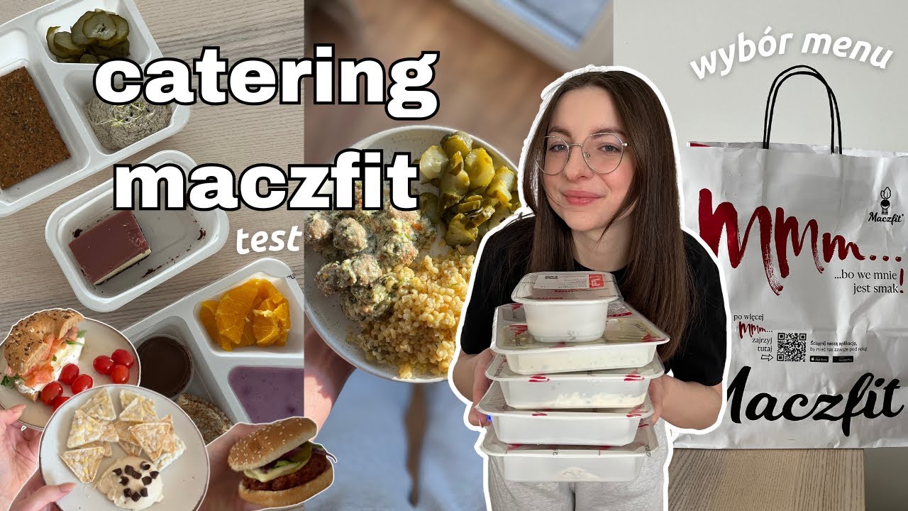 CATERING MACZFIT Z WYBOREM MENU [TEST] Czy warto? Ile kosztuje?