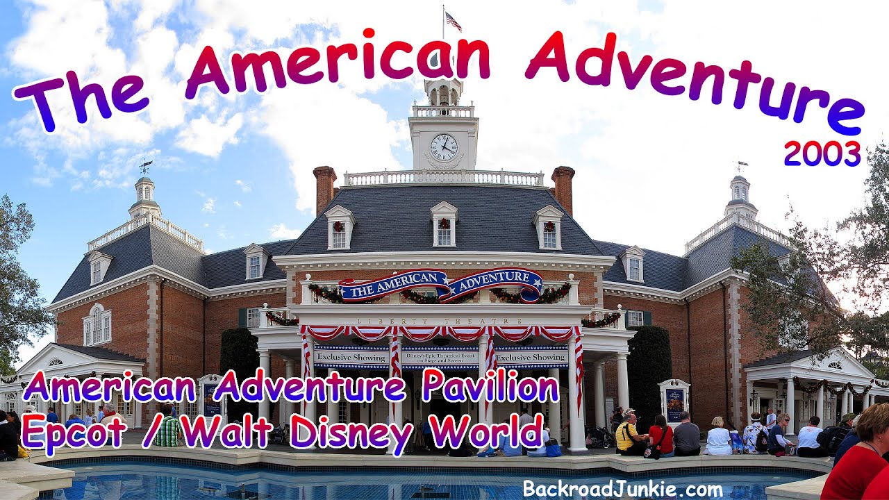 The American Adventure (2003) | Epcot | Walt Disney World