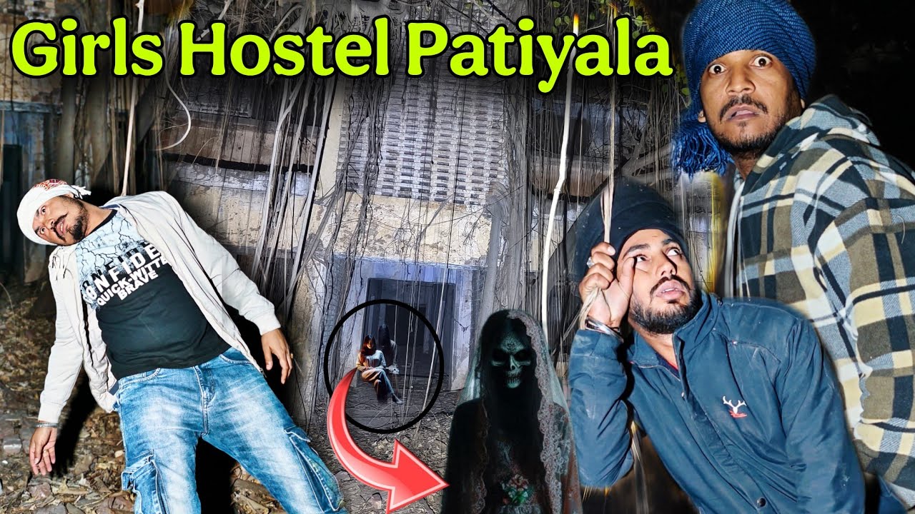 Girls Hostel Horror Night in Patiala Panjab 👻 | What We Saw Will Shock You | RkR HISTORY 