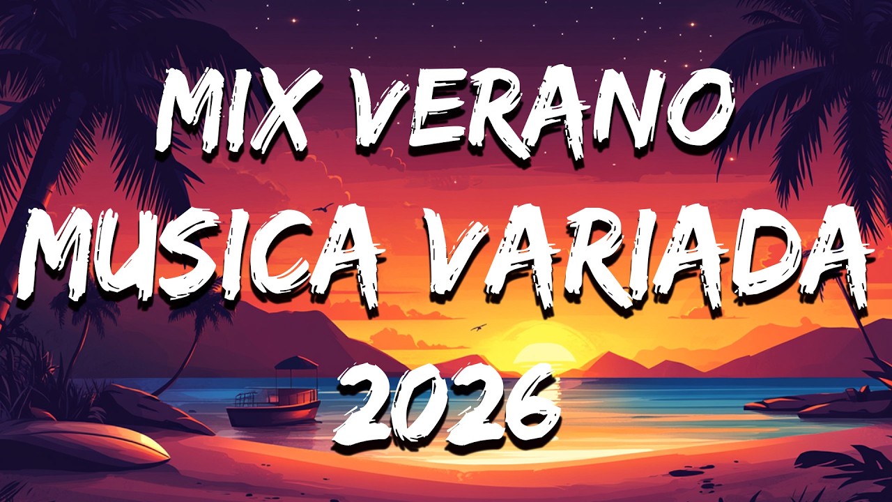 Musica De Moda 2026 Variado ☀️ Mejores Canciones Variadas 2026 | Exitos Del Verano 2026