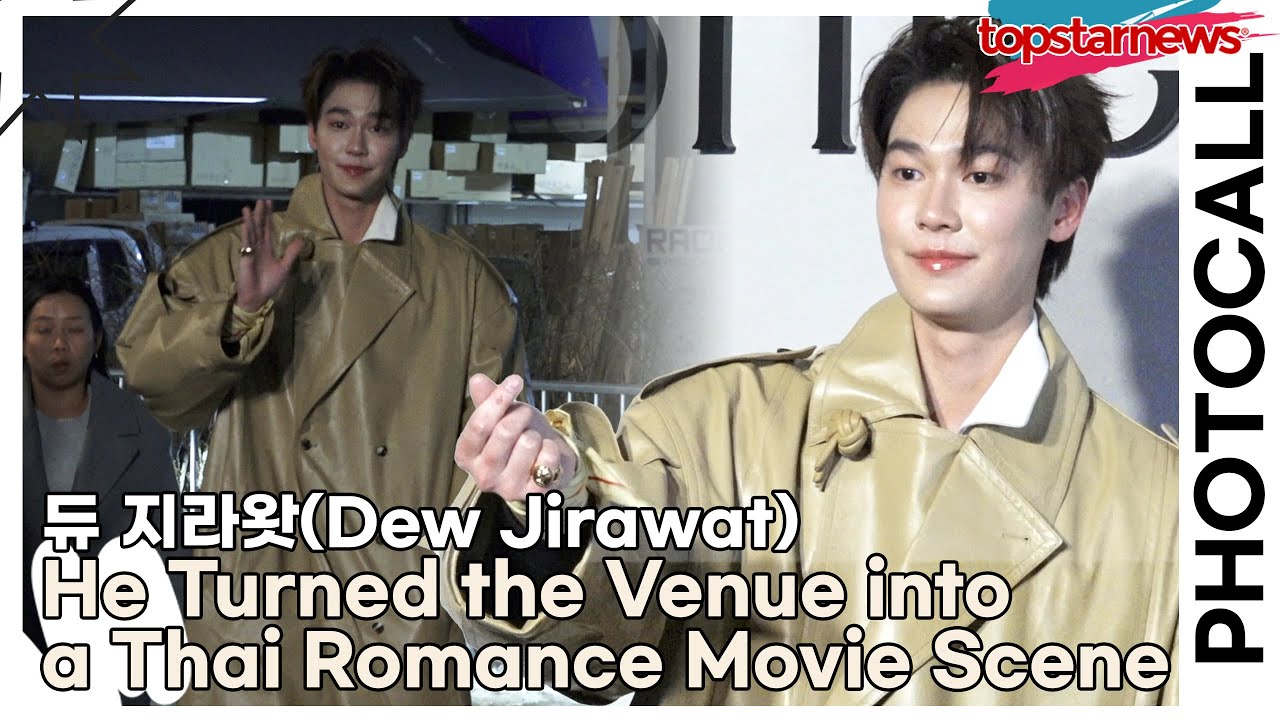듀 지라왓(Dew Jirawat), He Turned the Venue into a Thai Romance Movie Scene(보테가 베네타) [TOP영상]