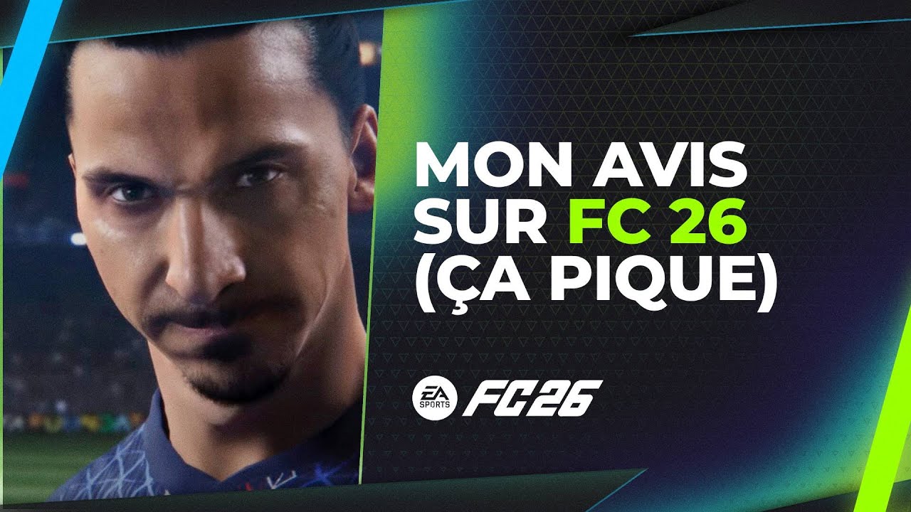 Test FC 26 : La vérité qui dérange (mon avis sans filtre) !