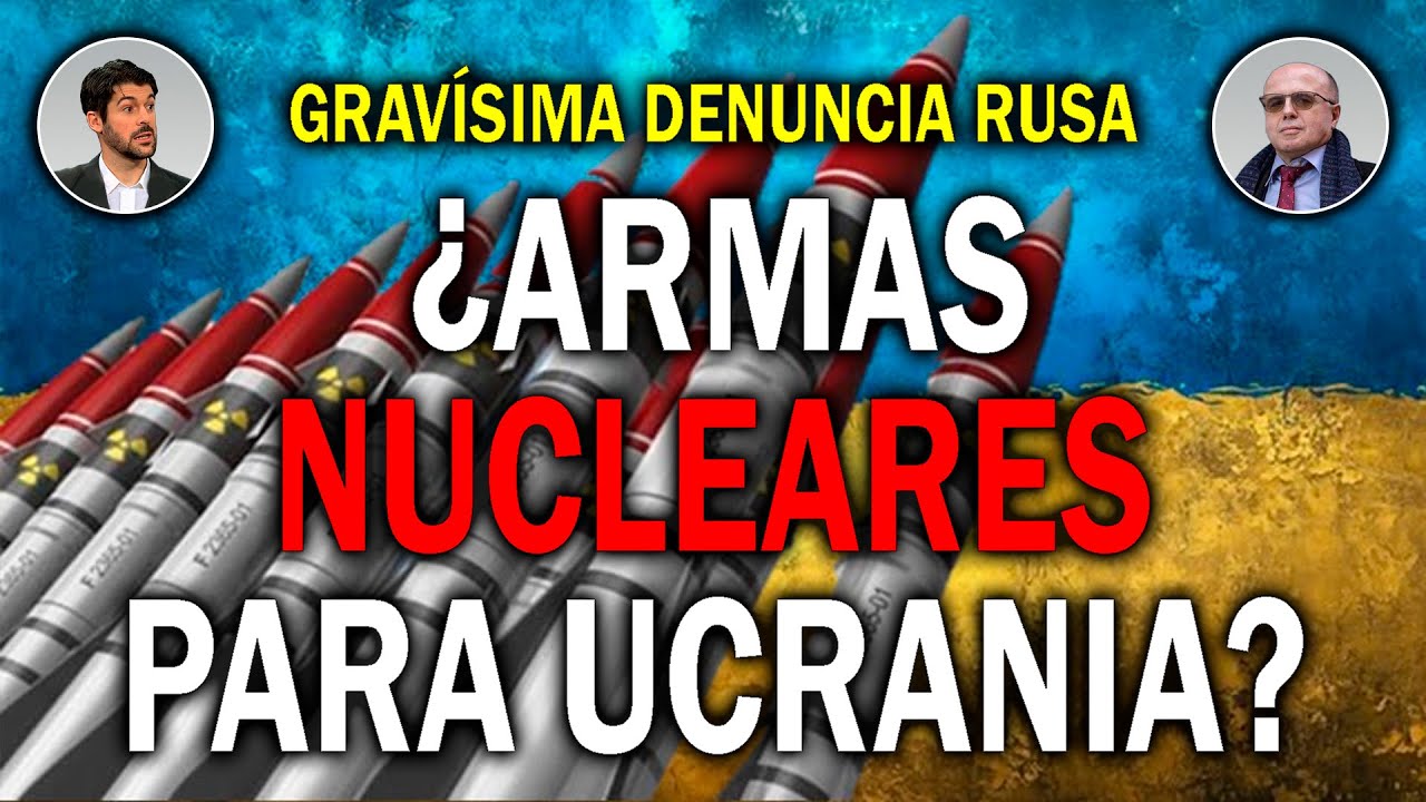 ¿ARMAS NUCLEARES PARA UCRANIA? GRAVÍSIMA DENUNCIA RUSA | DM CHARLAS 340 EN VIVO