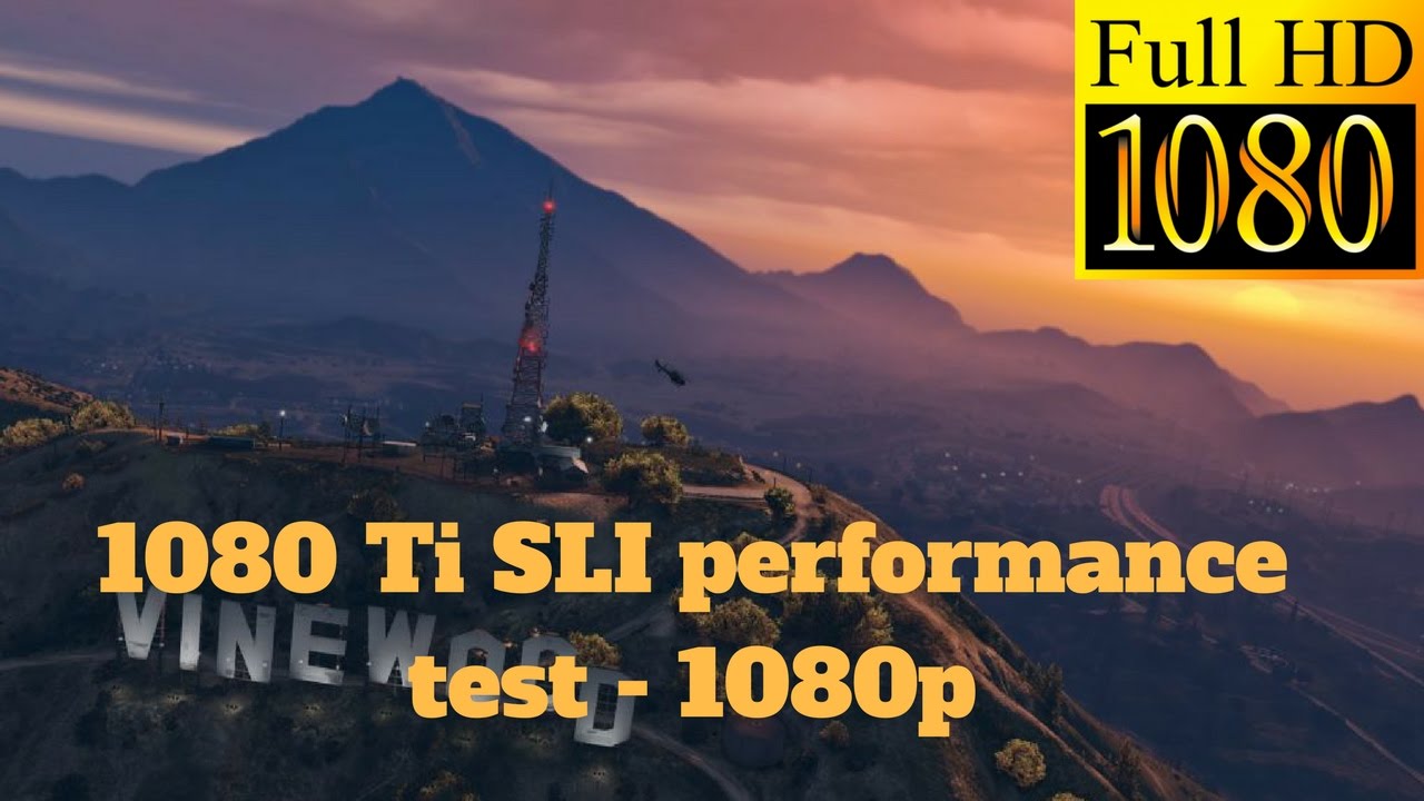 GTA V GAMEPLAY - 1080 Ti SLI - (1080p) - ULTRA SETTINGS
