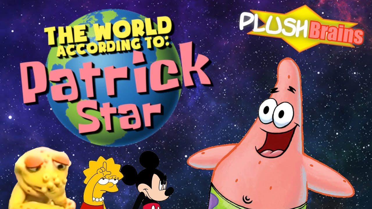 PlushBrains: The World According To Patrick Star