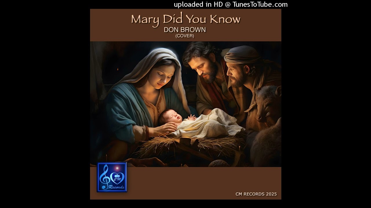 Mary Did You Know - Don Brown (cover)