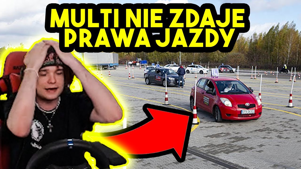 MULTI NIE ZDAJE PRAWA JAZDY 😬
