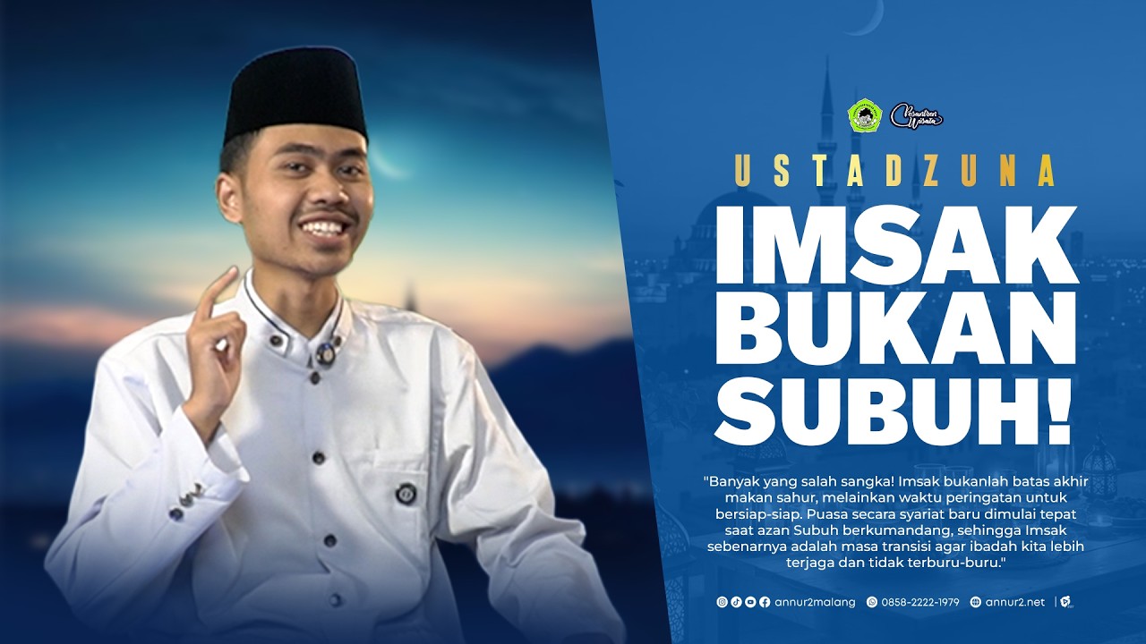 USTADZUNA - BARU JUGA MAKAN EH UDAH IMSAK AJA, TERUS GIMANA DONG? | Ust. Sa'id Abdil Malik