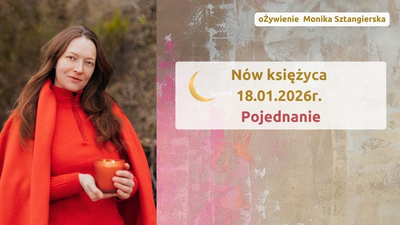 Nów księżyca  18.01.2026r. Pojednanie #księżyc #nów #cykl #pojednanie #życie #zdrowie #motywacja