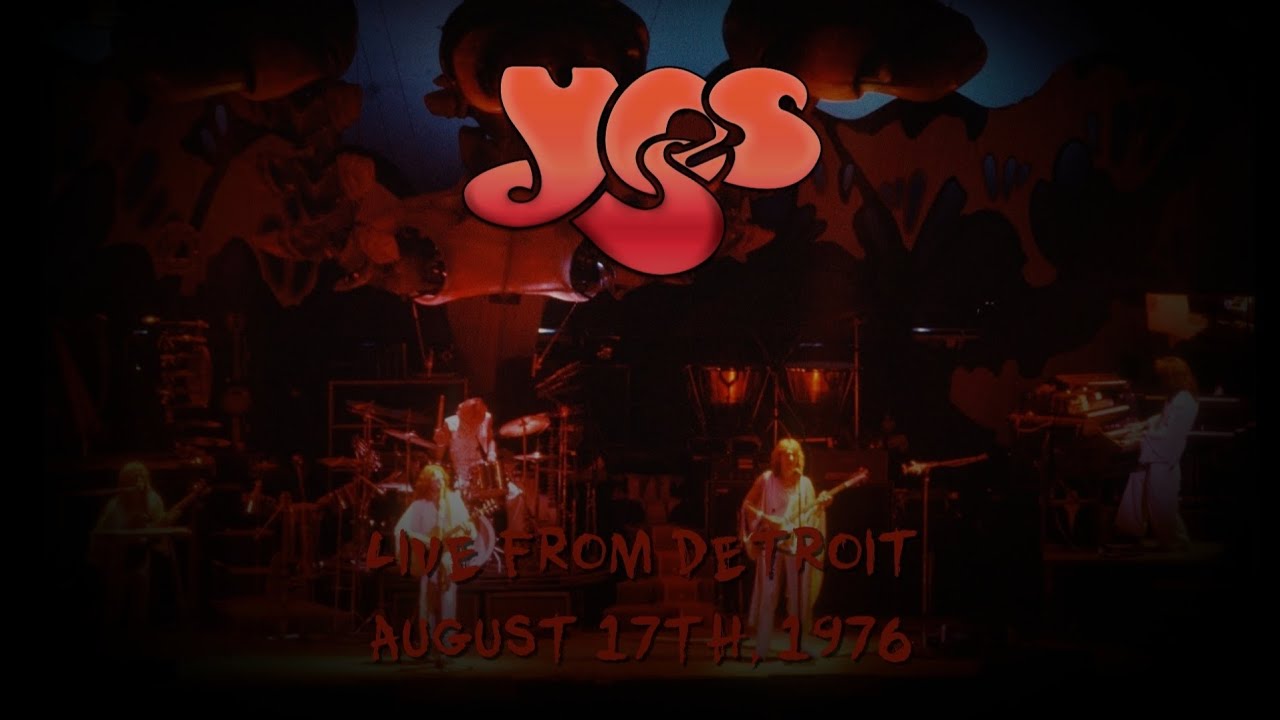 Yes - Aug. 17th, 1976 - Live from Detroit 