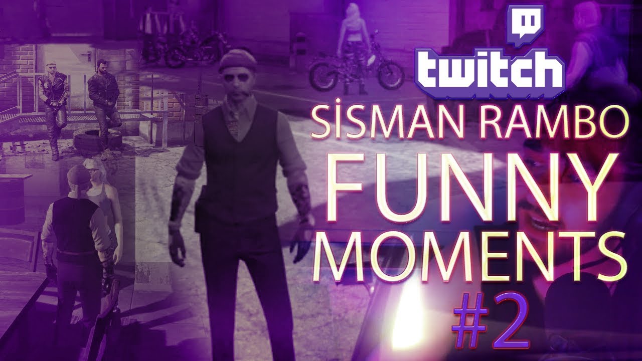 Sisman Rambo - Funny Moments#2 | Twitch