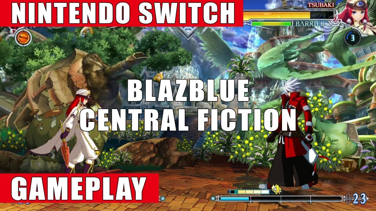 BlazBlue: Central Fiction Special Edition Nintendo Switch Gameplay