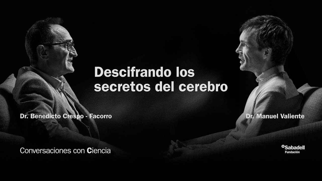 Conversaciones con Ciencia: Descifrando los secretos del cerebro.