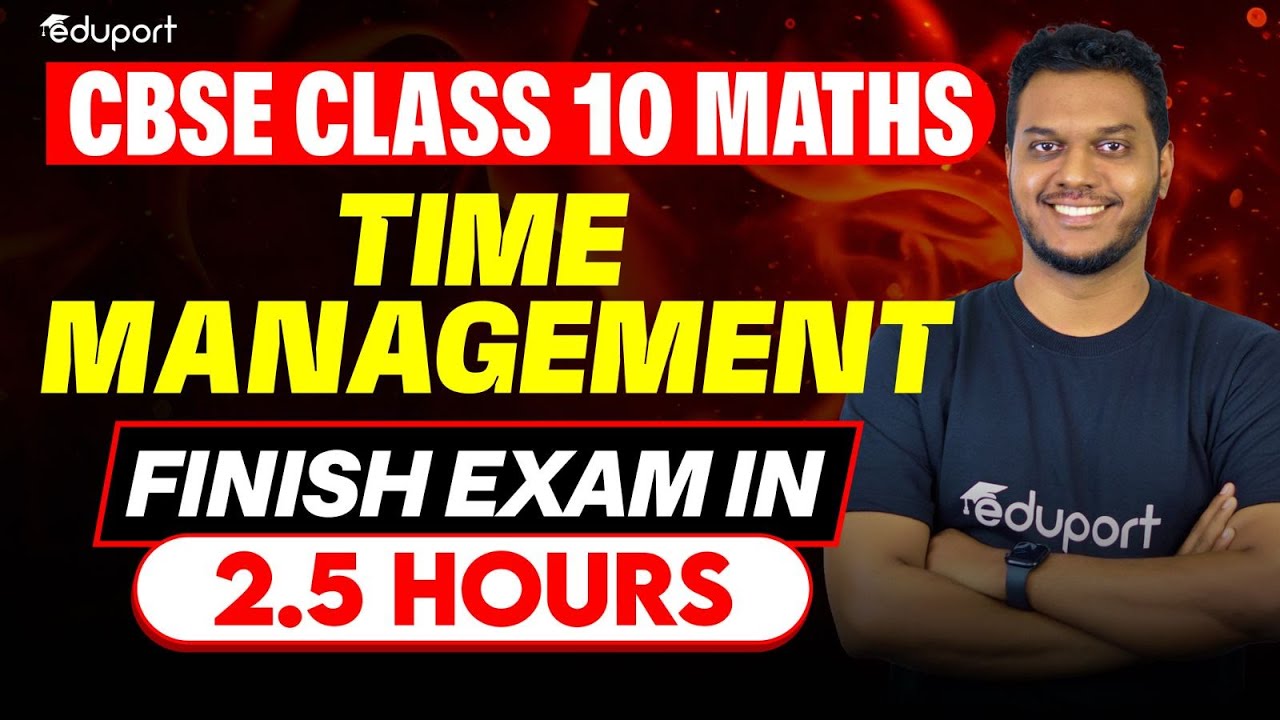 Class 10 Maths Time Management | Finish Exam in 2.5 Hours🔥🔥