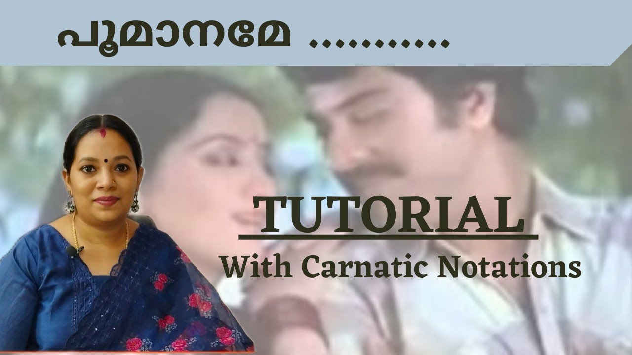 Poomaname | Song| Tutorial with Carnatic Notations | Nirakkoottu |Ozler | Learn to sing better