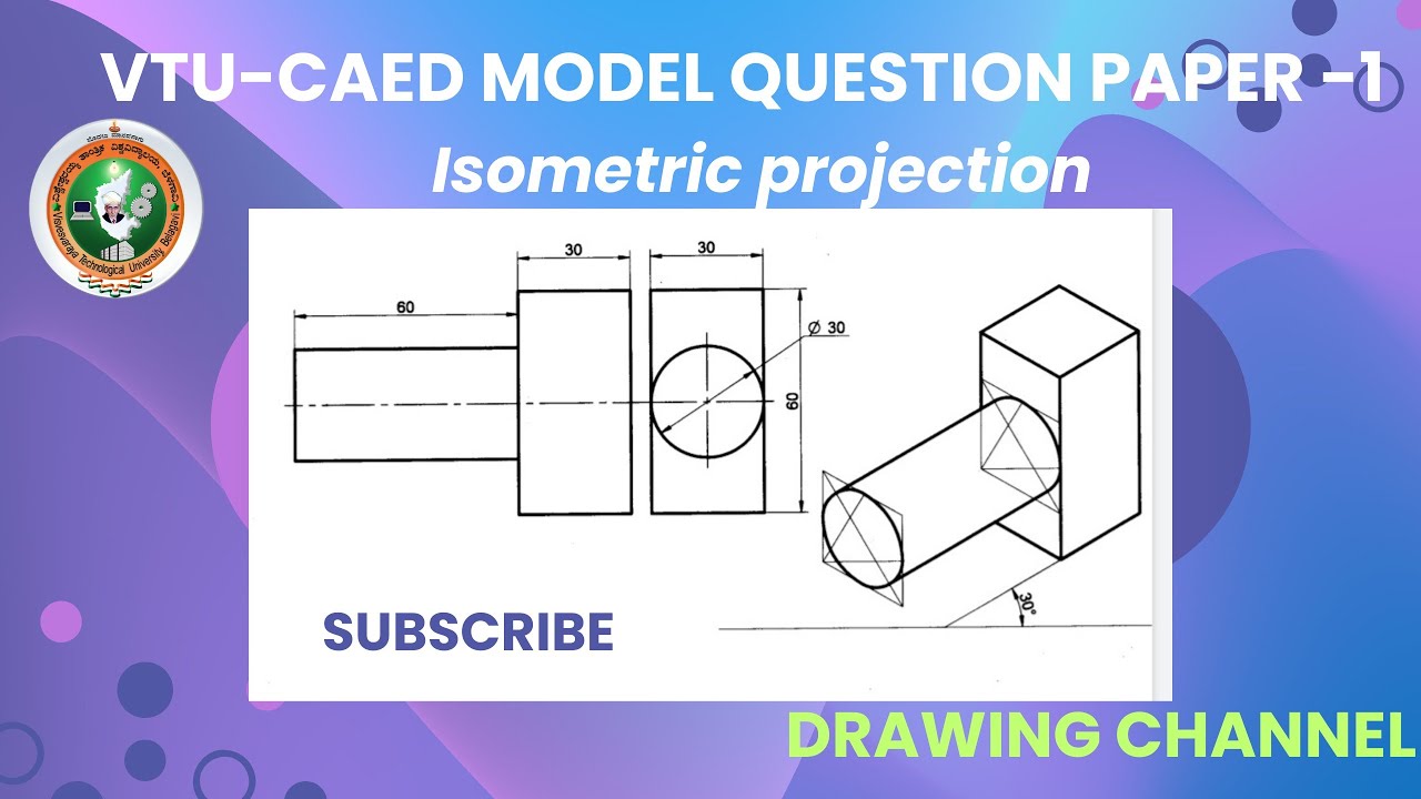 VTU-CAED model question paper-1 (Isometric projection)