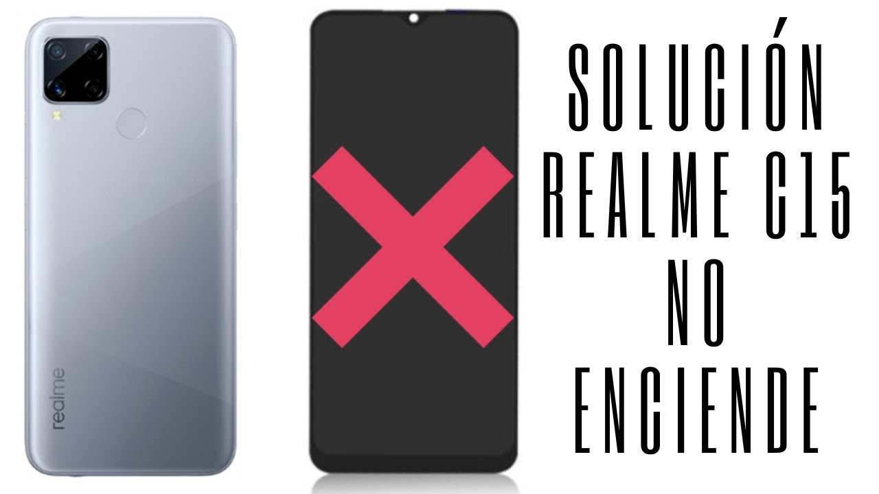 SOLUCIÓN: Realme C15 no enciende/no aparece logo