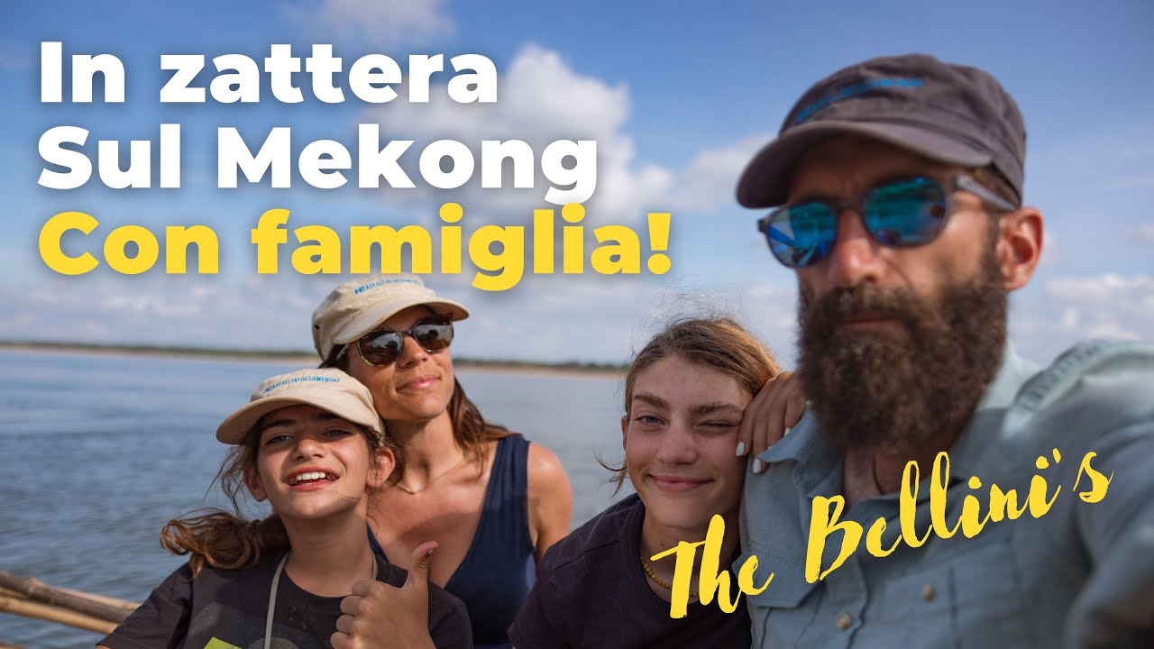 In zattera sul Mekong, con la mia famiglia