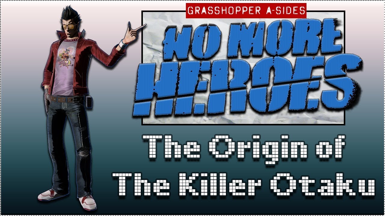 No More Heroes | The Origin of the Killer Otaku [PART ONE]