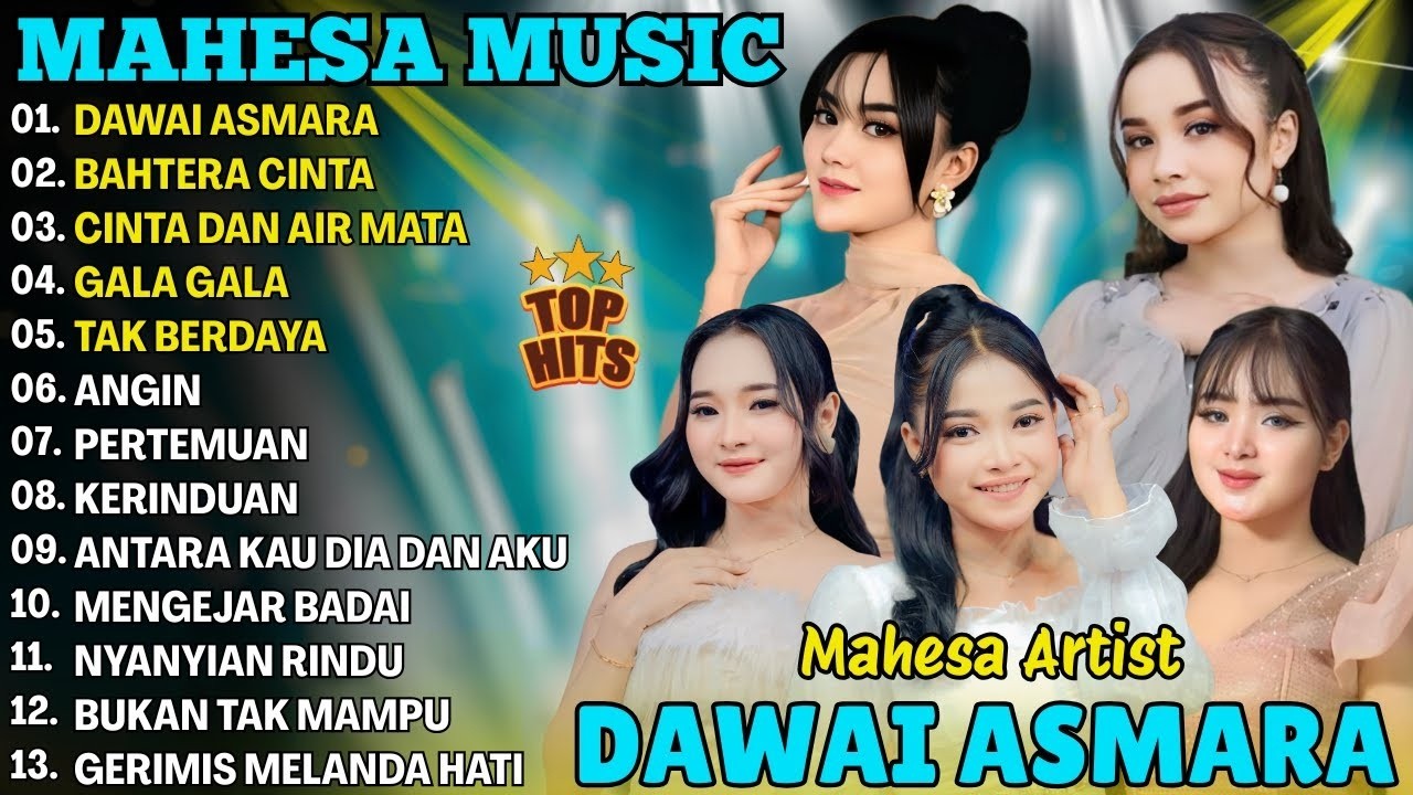 DAWAI ASMARA- BAHTERA CINTA - CINTA DAN AIR MATA - GALA GALA \\ TERBARU MAHESA MUSIC FULL ALBUM 2026