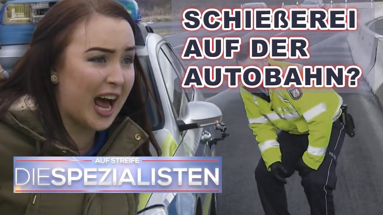 Mutter & Tochter unter Beschuss: Schüsse auf der Autobahn sorgen für Panik! | Die Spezialisten