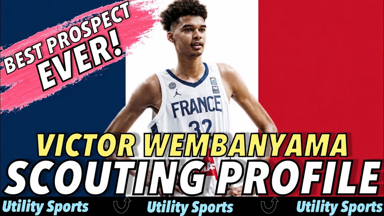 VICTOR WEMBANYAMA SCOUTING PROFILE | The Best Prospect in the 2023 NBA Draft Class