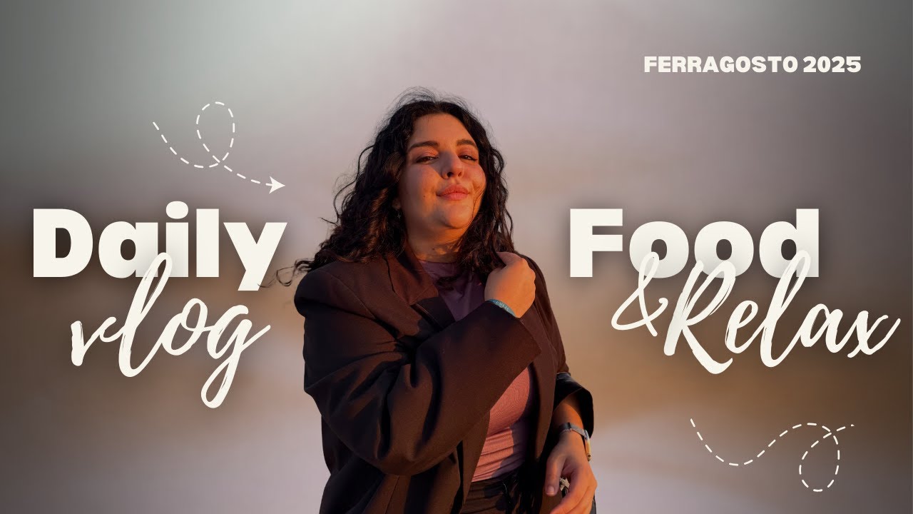 DAILY VLOG I Ferragosto con Luli