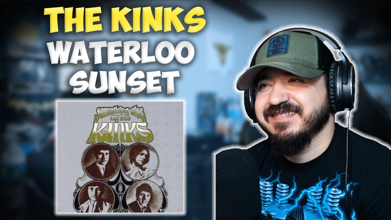 THE KINKS - Waterloo Sunset | FIRST TIME REACTION