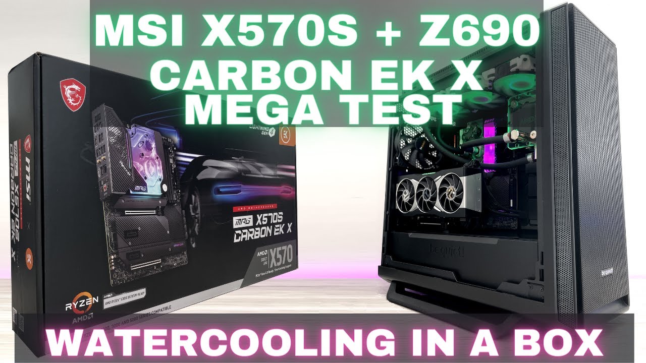MSI MPG X570S + Z690 CARBON EK X MOTHERBOARD REVIEWS + SYSTEM BUILD
