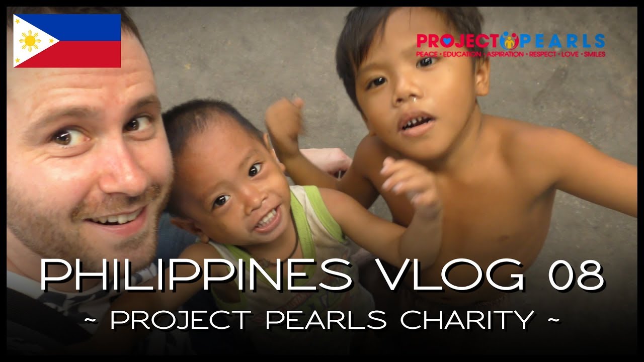 Project Pearls Charity - PHILIPPINES VLOG 08