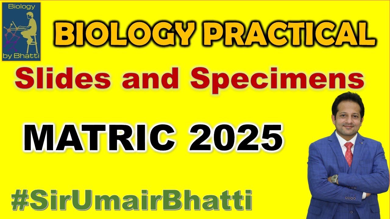 Matric BIOLOGY Practical 2025 Slides and Specimens | Class 10 Biology Practical