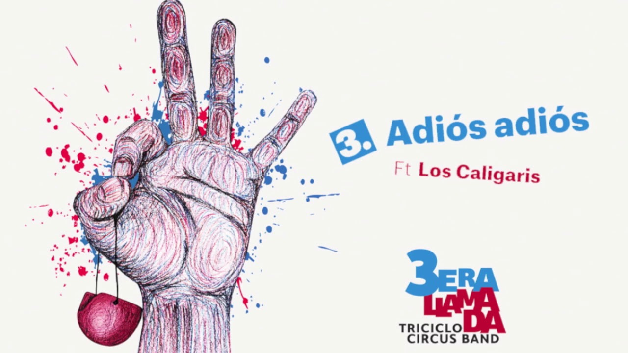 Adiós adiós Ft. Los Caligaris