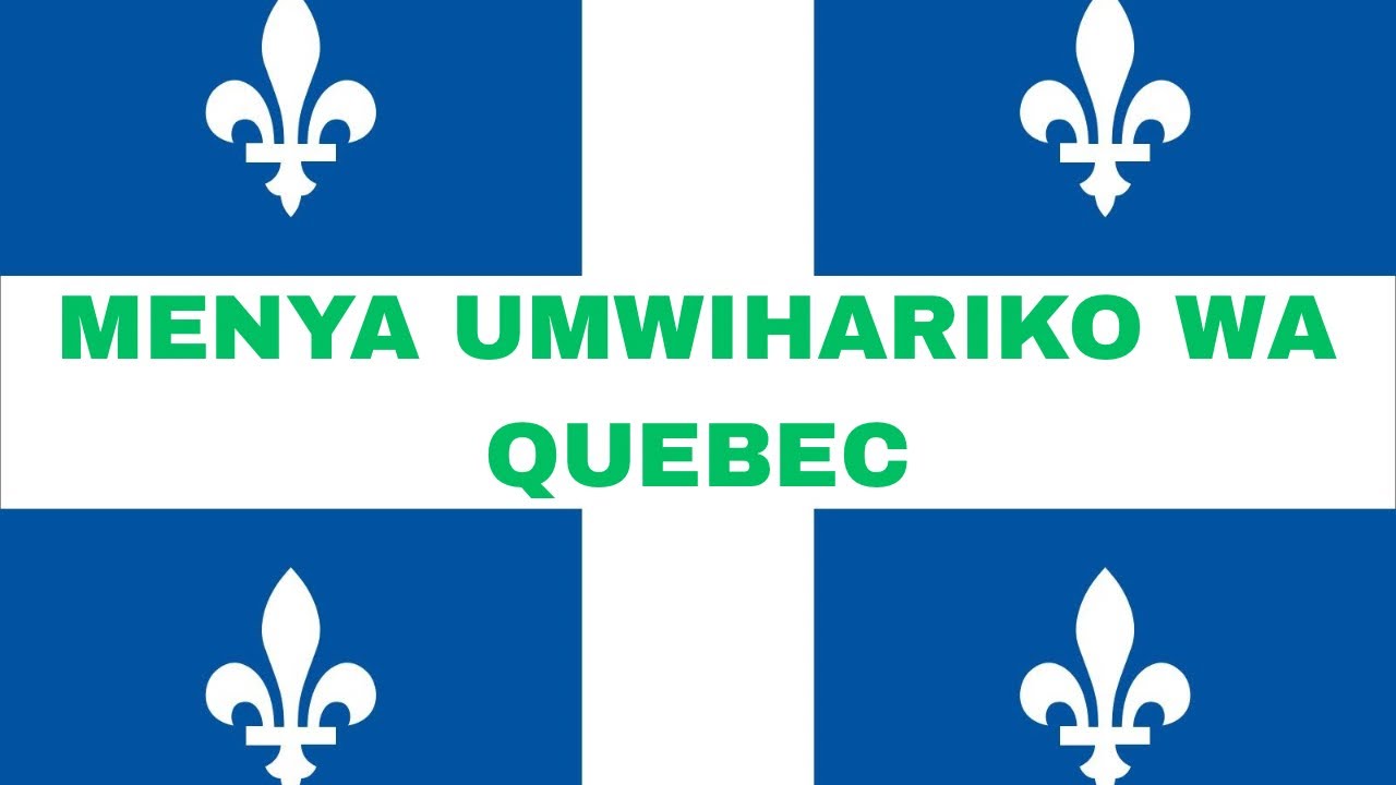 🔵IMMIGRATION-QUEBEC🔵UKO ITORANYA ABANYAMAHANGA BAKEMERERWA GUTURA MURI IYI NTARA✅