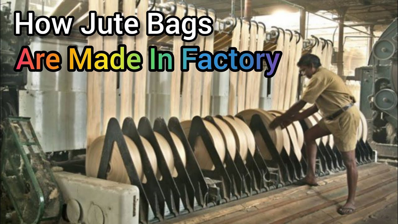 Jute Manufacturing Process Step by Step, Jute Bag Manufacturing Process