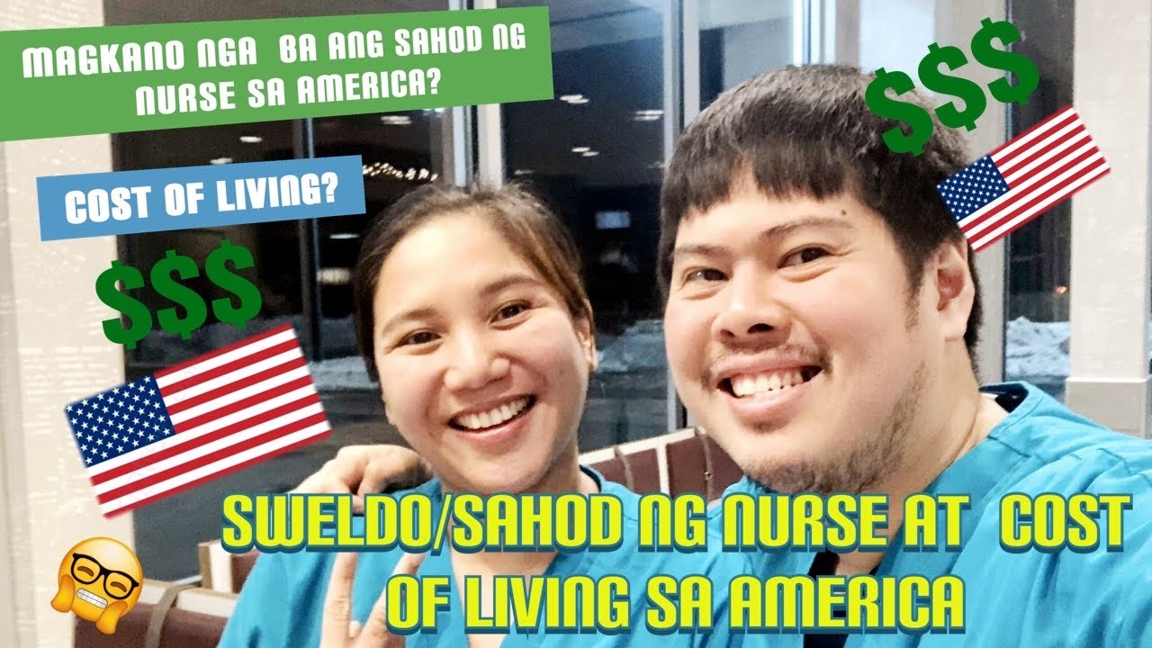 SAHOD/ SUWELDO NG NURSE SA AMERICA USA| MAGKANO ANG SAHOD NG NURSE SA AMERICA| COST OF LIVING IN USA
