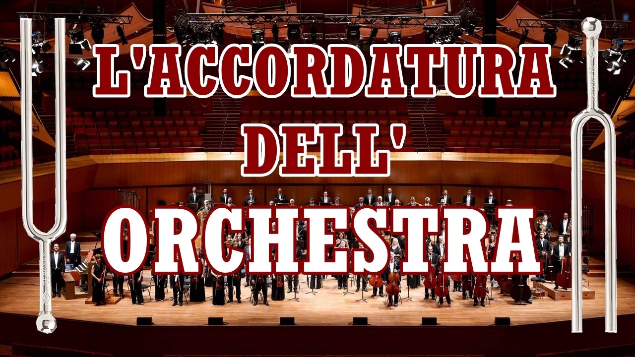 Come si accorda un'orchestra? Una breve spiegazione