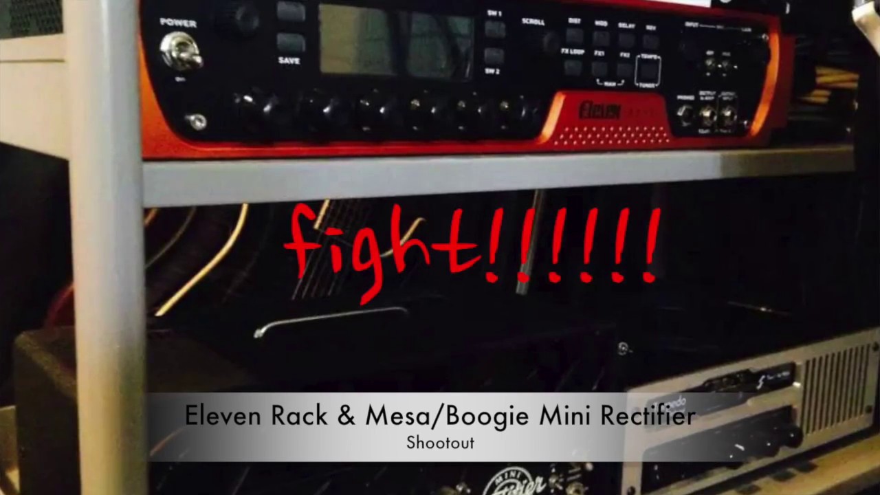 Eleven Rack vs  MESA
