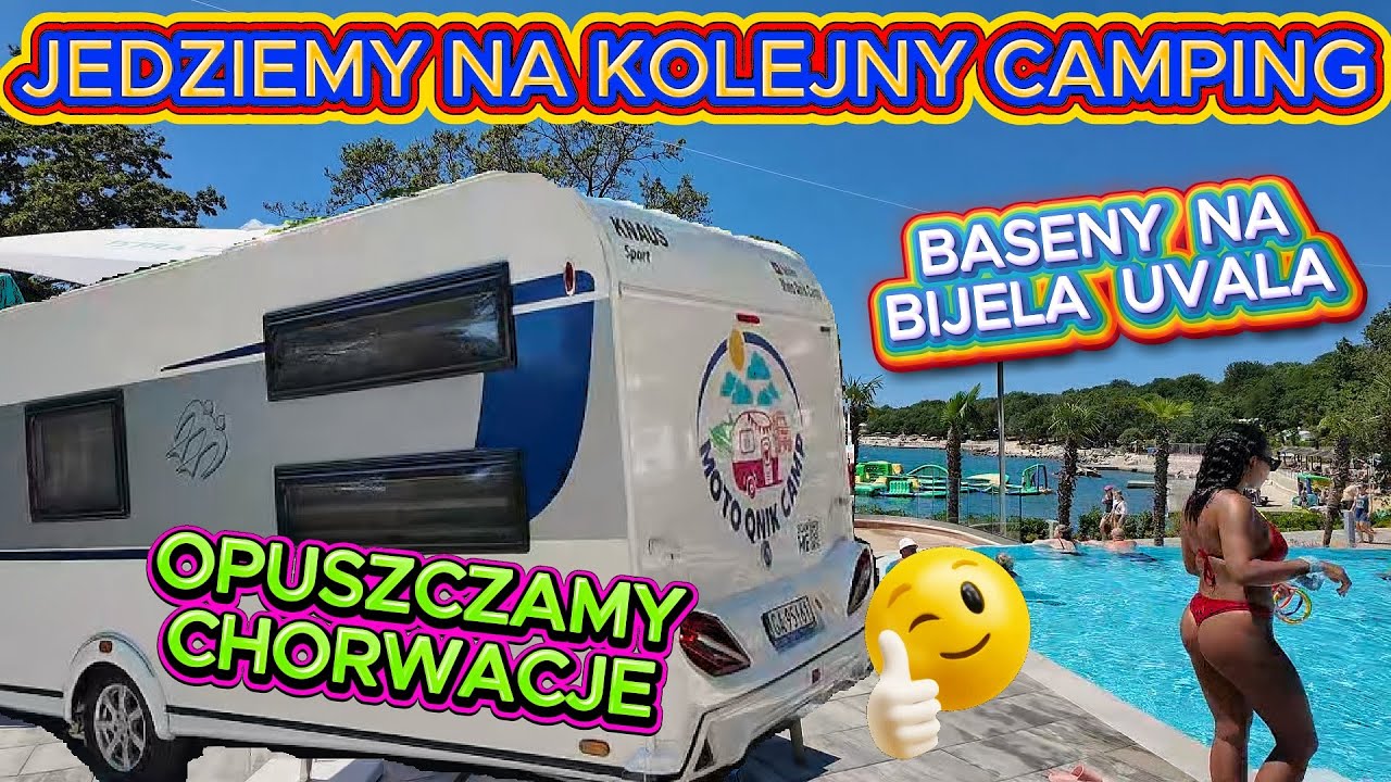Opuszczamy ISTRIE i jedziemy na kolejny CAMPING. Baseny i restauracje na  BIJELA UVALA.  (vlog #190)