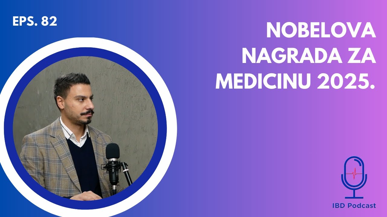 Dr Đorđe Kralj, Nobelova nagrada za medicinu 2025. | IBD podcast EP082, Stetoskop, UKUKS